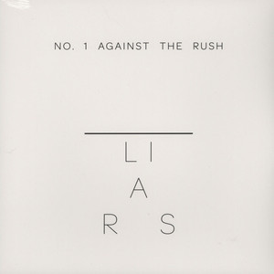 Liars - No.1 Against The Rush (12", Single)