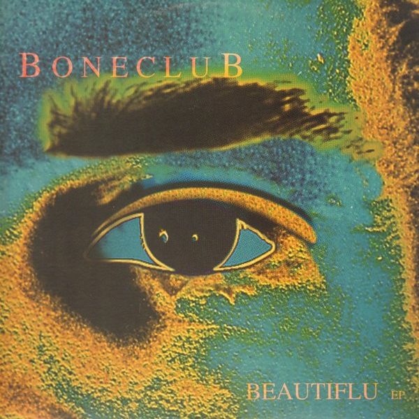 Boneclub - Beautiflu EP (12", EP)
