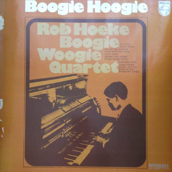 Rob Hoeke Boogie Woogie Quartet - Boogie Hoogie (LP, Album)