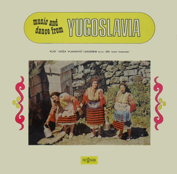 OKUD Joža Vlahović - Music And Dance From Yugoslavia (LP, Album)