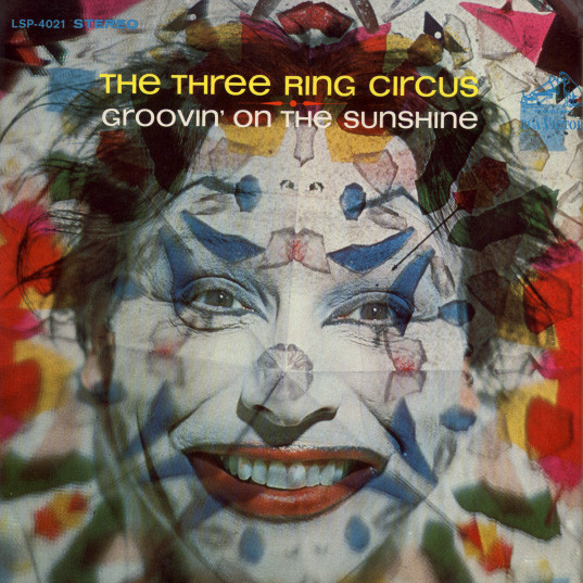 The Three Ring Circus - Groovin' On The Sunshine (LP)