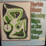 Herbie Mann - Monday Night At The Village Gate (LP, Album, Mono)