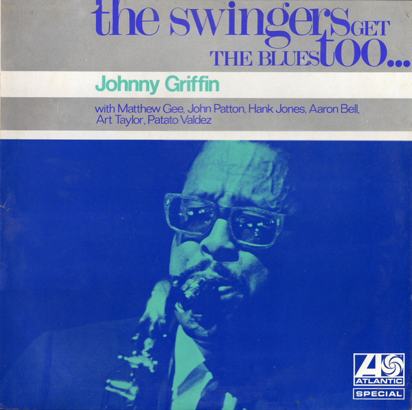 Johnny Griffin - The Swingers Get The Blues Too... (LP)