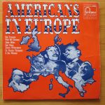 Various - Americans In Europe (LP, Comp)
