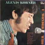 Alexis Korner - I Wonder Who ? (LP, Album)