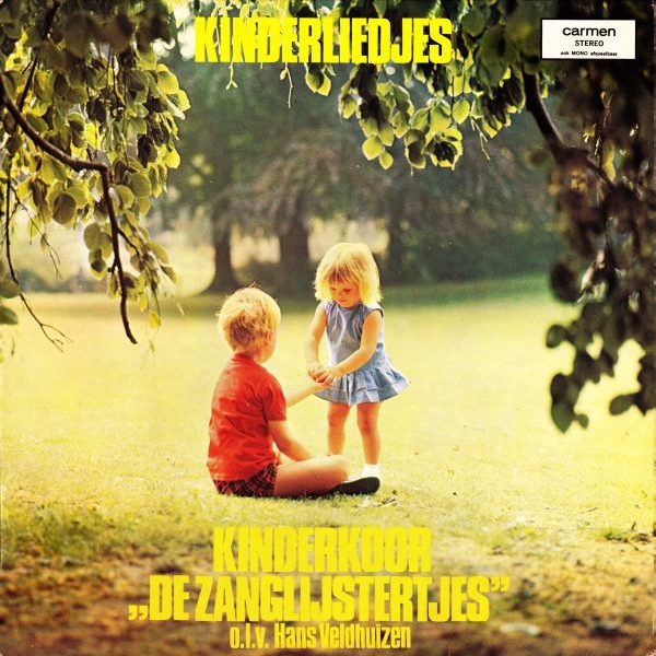 De Zanglijstertjes o.l.v. Hans Veldhuizen - Kinderliedjes (LP, Album)