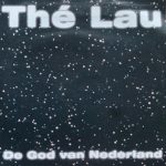 Thé Lau - De God Van Nederland (CD, Single)