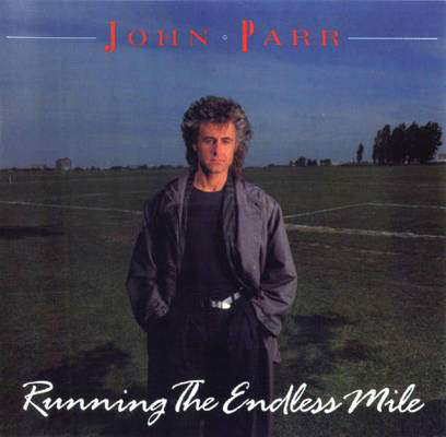 John Parr - Running The Endless Mile (LP, Album)