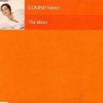 Louise - Naked (The Mixes) (CD, Single)