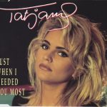 Tatjana - Just When I Needed You Most (CD, Maxi)