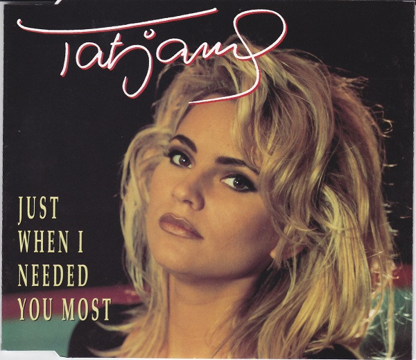 Tatjana - Just When I Needed You Most (CD, Maxi)