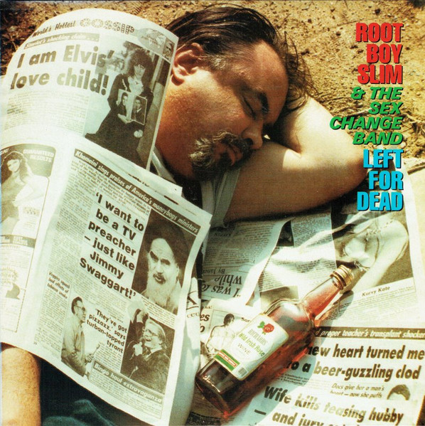 Rootboy Slim And The Sex Change Band With The Rootettes - Left For Dead (LP, Album)