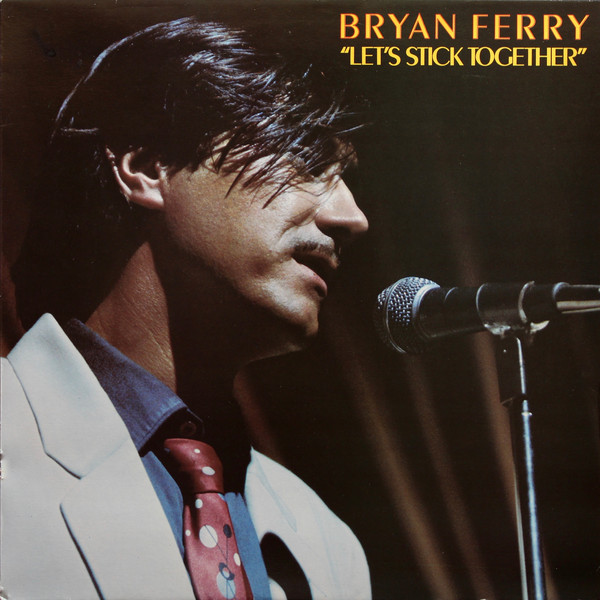 Bryan Ferry - Let's Stick Together (LP, Album, RP)