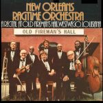 The New Orleans Ragtime Orchestra - A Recital At Old Fireman's Hall, Westwego, Louisiana (LP)