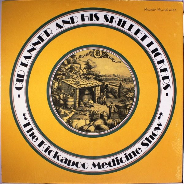 Gid Tanner & His Skillet Lickers - The Kickapoo Medicine Show (LP, Comp)