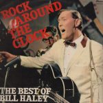 Bill Haley - Rock Around The Clock - The Best Of Bill Haley (LP, Comp)