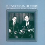 The Sauceman Brothers - The Early Days Of Bluegrass - Volume 7 (LP, Gat)