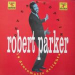 Robert Parker - Get Ta Steppin' (LP, Comp)