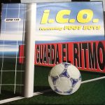 I.C.O. Featuring Foot Boys - Guarda El Ritmo (12")