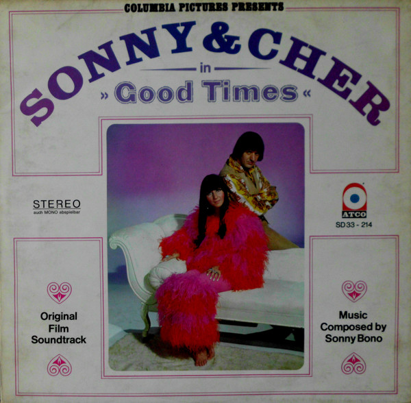 Sonny & Cher - Good Times (Original Film Soundtrack) (LP, Album)