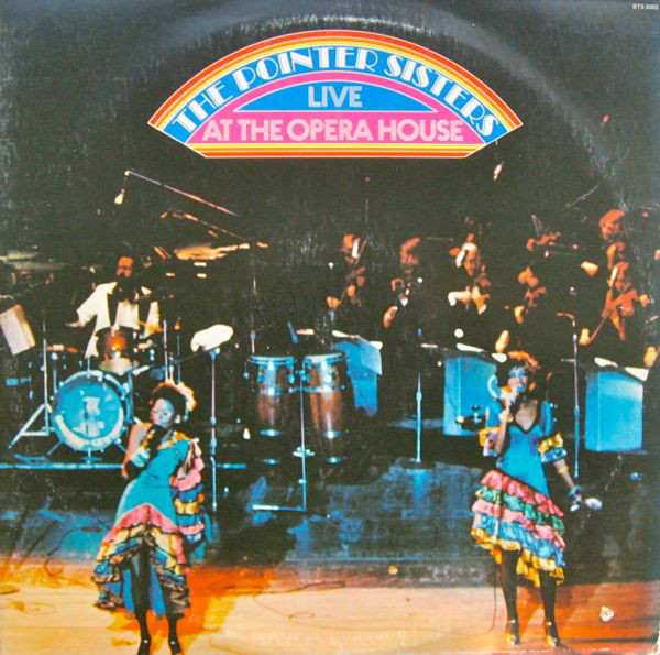 Pointer Sisters - The Pointer Sisters Live At The Opera House (2xLP, Album, Off)