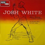 Josh White - The Story Of John Henry ... A Musical Narrative (LP, Album, Mono)