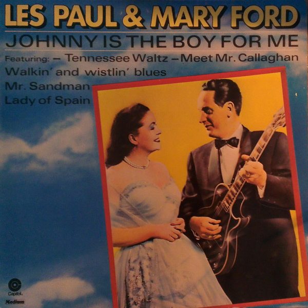 Les Paul & Mary Ford - Johnny Is The Boy For Me (LP, Comp, RE)