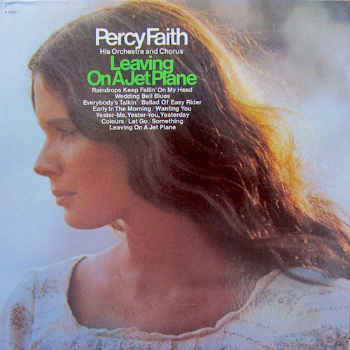 Percy Faith And His Orchestra And Chorus - Leaving On A Jet Plane (LP, Album, RE)