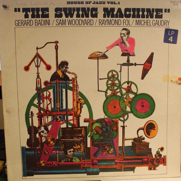 Gérard Badini, Sam Woodyard, Raymond Fol, Michel Gaudry - The Swing Machine (LP, Album)