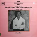 Duke Ellington And His Famous Orchestra* - The Ellington Era 1927-1940: Volume One, Part One (LP, Comp, Mono)