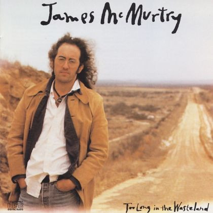 James McMurtry - Too Long In The Wasteland (CD, Album)