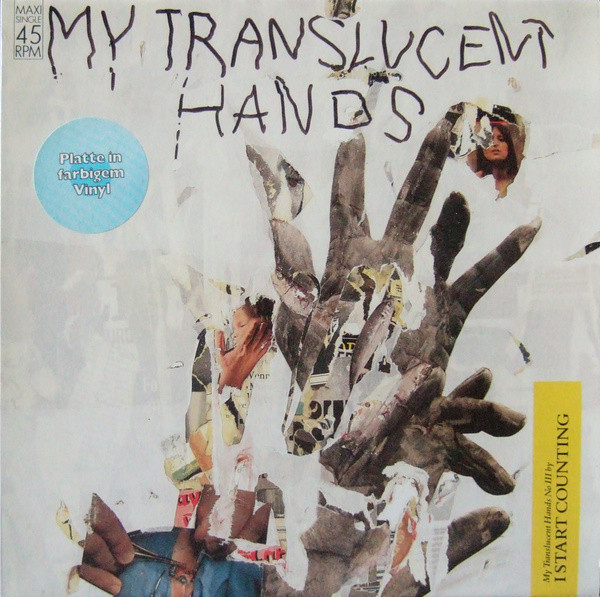 I Start Counting - My Translucent Hands No III (12", Maxi, Gre)