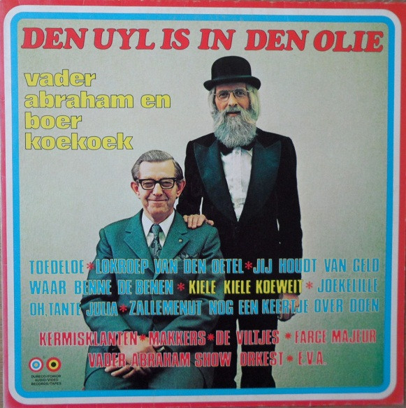 Vader Abraham En Boer Koekoek - Den Uyl Is In Den Olie (LP, Comp)
