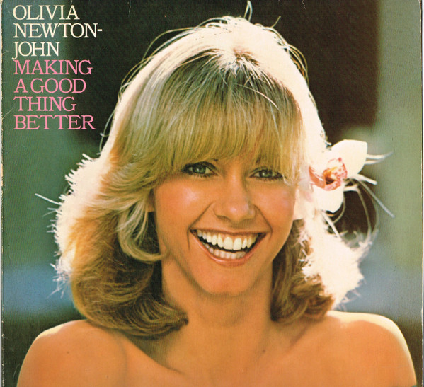 Olivia Newton-John - Making A Good Thing Better (LP, Album)