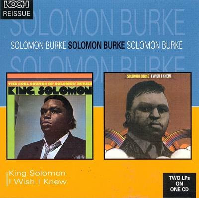 Solomon Burke - King Solomon / I Wish I Knew (CD, Comp)