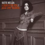 Katie Melua - I Cried For You / Just Like Heaven (CD, Single)