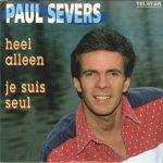 Paul Severs - Heel Alleen / Je Suis Seul (CD, Single)