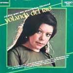 Yolanda Del Rio - El Día Que Me Acaricies Lloraré (LP, Album)