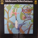 Los Zafiros (4) And Felix De Ypacarai Y Sus Paraguayos - The Music Of South America (LP, Comp, Emb)