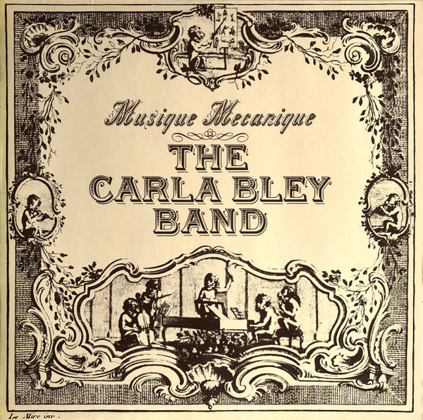 The Carla Bley Band - Musique Mecanique (LP, Album)