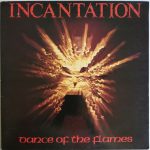 Incantation (2) - Dance Of The Flames (LP, Album, Gat)