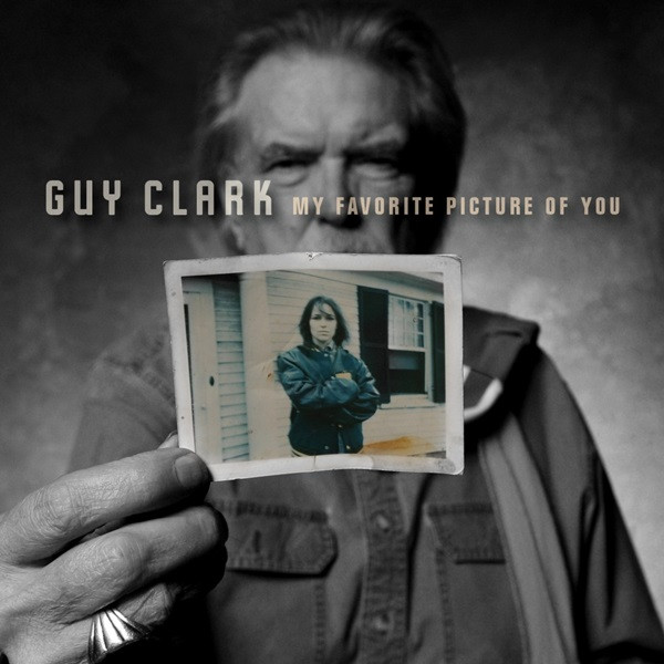 Guy Clark - My Favorite Picture Of You (LP, Album)