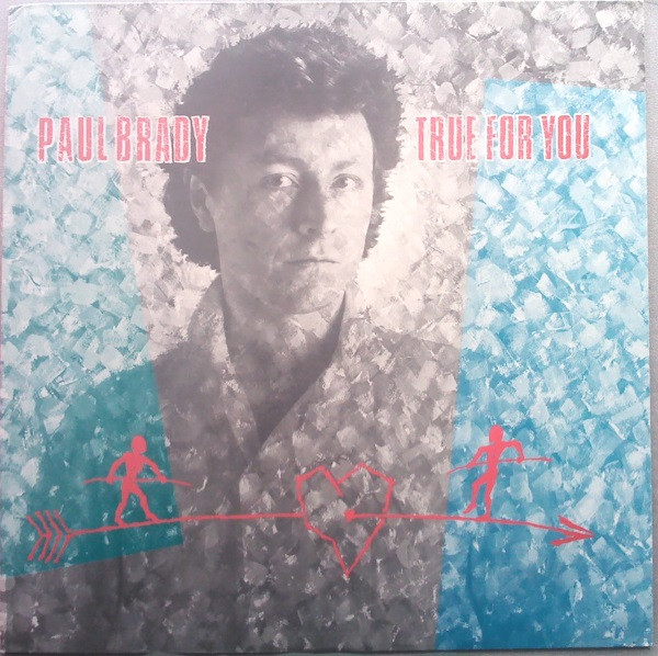 Paul Brady - True For You (LP, Album)
