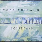 Todd Thibaud - Waterfall (CD, Album)