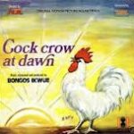 Bongos Ikwue - Cock Crow At Dawn (Original Soundtrack) (LP, Album)