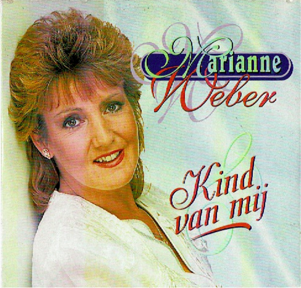 Marianne Weber - Kind Van Mij (CD, Single)