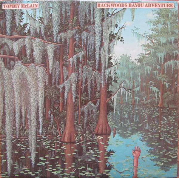 Tommy McLain - Backwoods Bayou Adventure (LP, Album)