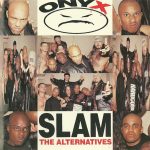 Onyx - Slam (The Alternatives) (CD, Maxi)