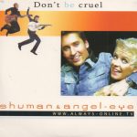 Shuman & Angel-Eye - Don't Be Cruel (CD, Single)