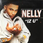Nelly - Iz U (CD, Single)